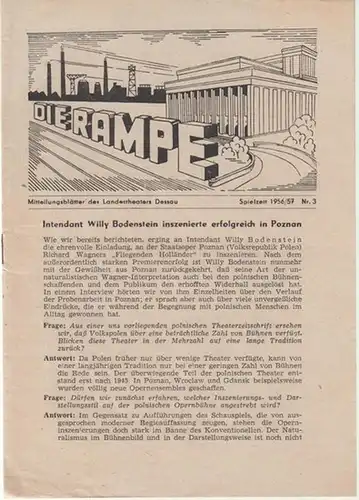 Die Rampe. Heft 3 der Spielzeit 1956 / 1957. Mitteilungsblätter des Landestheaters Dessau.   Aus dem Inhalt: Zu den Neuinszenierungen   Eröffnung des.. 