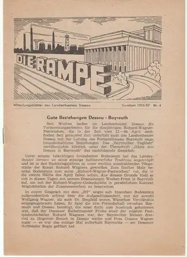 Dessau. - Landestheater. - Rampe, Die. - Anhaltisches Theater. - Intendant: Willy Bodenstein: Die Rampe. Heft 4 der Spielzeit 1956 / 1957. Mitteilungsblätter des Landestheaters...