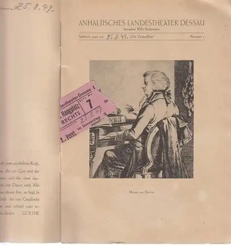 Anhaltisches Landestheater Dessau. Heft 1 der Spielzeit 1949 / 1950.   Mit Besetzungsliste zu: Die Zauberflöte ( Mozart ).   Inszenierung: Willy Bodenstein.. 