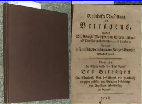 Siebenjähriger Krieg, Wahrhaftige Vorstellung des Betragens, welches Se. Königl. Majestät von Grosbritannien als Churfürst zu Braunschweig und Lüneburg, bey denen in Teutschland entstandenen Kriegs...