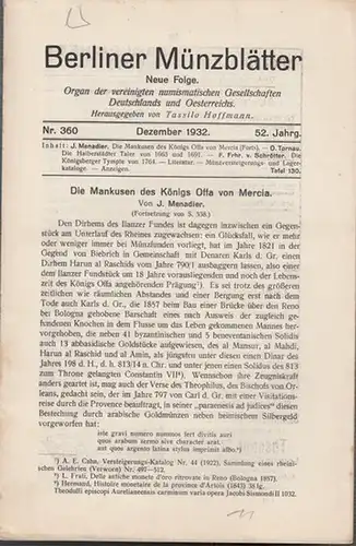 Berliner Münzblätter. - Tassilo Hoffmann (Hrsg. und Schriftltg.) - J. Menadier / O. Tornau / F. Freiherr von Schrötter  (Autoren): Berliner Münzblätter. 52. Jahrgang...