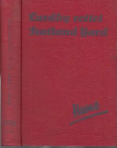 Hume, David: Cardby rettet Scotland Yard. Kriminalroman. Aus dem Englischen von Karl Döhring. 