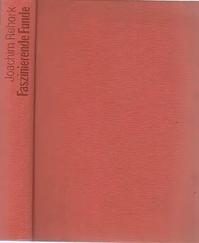 Rehoek, Joachim: Faszinierende Funde. Archäologie heute.
