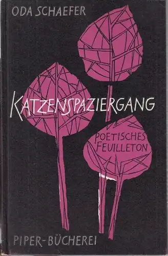 Schaefer, Oda: Katzenspaziergang. Poetisches Feuilleton. ( Piper-Bücherei 94 ). 