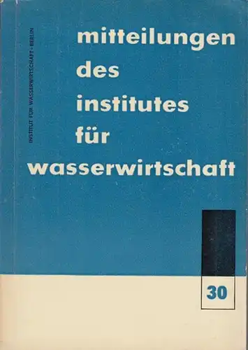 Institut für Wasserwirtschaft.   Hundt, Rudolf: Wiesenvegetation, Wasserverhältnisse und Ertragsverhältnisse im Rückhaltebecken bei Kelbra an der Helme. Vegetation, Wasserstufen und Bodendurchfeuchtung der Wiesenflächen eines.. 