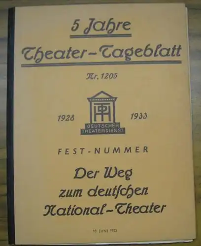 Theater - Tageblatt nr. 1205. - Deutscher Theaterdienst. - B. F. Dolbin ( Zeichnungen ): 5 Jahre Theater-Tageblatt. Nr. 1205, 1928 - 1933. Fest...