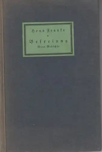 Franke, Hans: Befreiung. Neue Gedichte ( 1919 - 1921 ). 