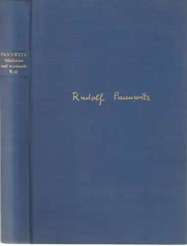Pannwitz, Rudolf: Der Nihilismus und die werdende Welt. Aufsätze und Vorträge. 