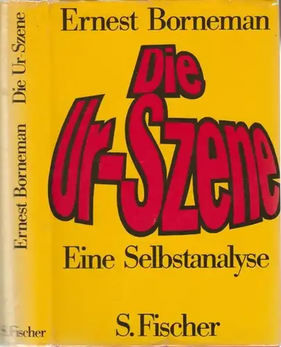 Borneman, Ernest: Die Urszene. Eine Selbstanalyse. 