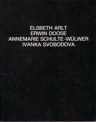 Arlt, Elisabeth / Erwin Doose / Annemarie Schulte Wülwer / Ivanka Svobodova.   Christian Rathke (Einleitung): Kunst aus Deutschen Bundesländern II : Junge Kunst.. 