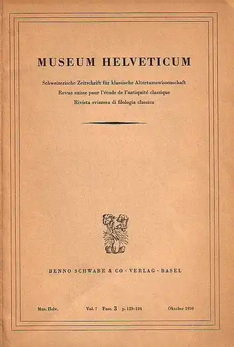 Museum Helveticum. - Gigon, Olof und Fritz Wehrli (Redaktion). - Wolf Steidle / Max Niedermann / André Labhardt  (Autoren der 3 Beiträge): Museum Helveticum...
