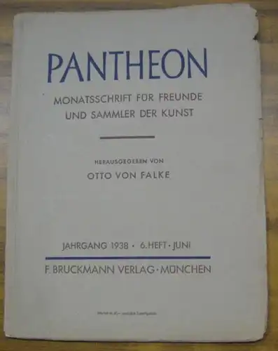 Pantheon. - Falke, Otto von (Hrsg.). - Schriftleitung: Paul Kirchgraber. - Beiträge: Giuseppe Delogu / Heinrich Leporini / Grete Iven / Robert West / Ulrich...