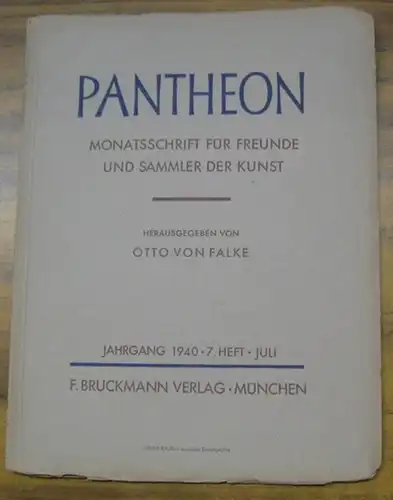 Pantheon.   Falke, Otto von (Hrsg.).   Schriftleitung: Paul Kirchgraber.   Beiträge: Otto Härtzsch / Kurt Erich Simon / Marvin Chauncey Ross.. 