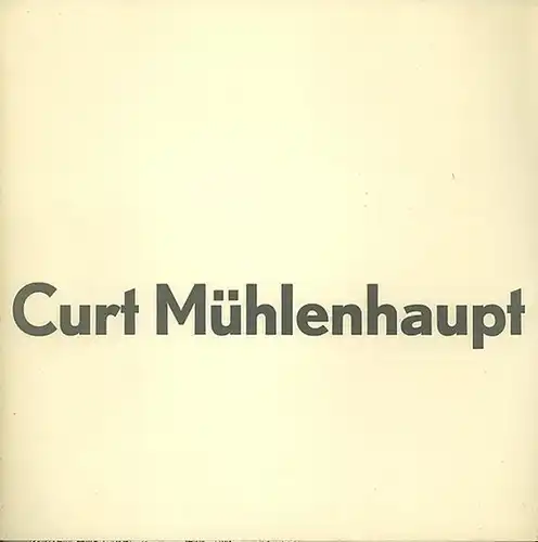 Mühlenhaupt, Curt. - Bauer, Arnold: Kreuzberger Blätter von Curt Mühlenhaupt. 