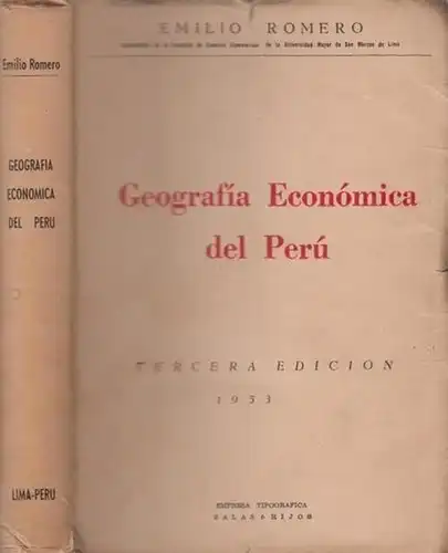 Peru. - Romero, Emilio: Geografia economica del Peru. (Tercera ed.). 