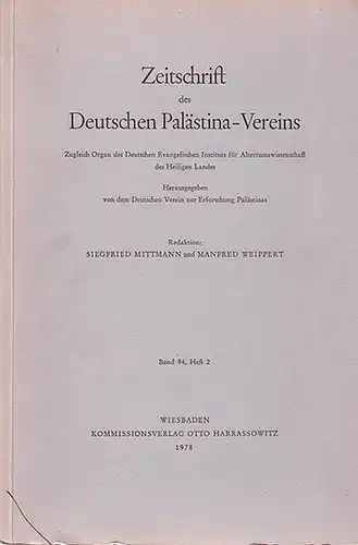 Zeitschrift des Deutschen Palästina Vereins. Zugleich Organ des Deutschen Evangelischen Instituts für Altertumswissenschaft des Heiligen Landes.   Herausgegeben von dem Deutschen Verein zur Erforschung.. 