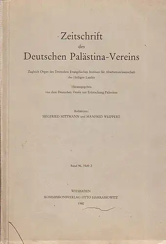 Zeitschrift des Deutschen Palästina Vereins. Zugleich Organ des Deutschen Evangelischen Instituts für Altertumswissenschaft des Heiligen Landes.   Herausgegeben von dem Deutschen Verein zur Erforschung.. 