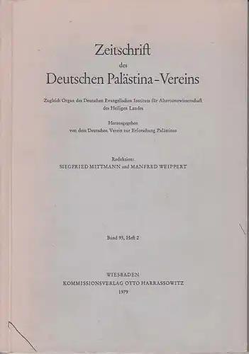 Zeitschrift des Deutschen Palästina-Vereins. Zugleich Organ des Deutschen Evangelischen Instituts für Altertumswissenschaft des Heiligen Landes. - Herausgegeben von dem Deutschen Verein zur Erforschung Palästinas- Redaktion:...