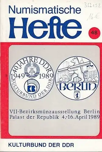 Numismatische Hefte.   Kulturbund der DDR   Gesellschaft für Heimatgeschichte Bezirksfachausschuß Numismatik Berlin  (Hrsg.)   Gerhard Gierow (Red.).. 