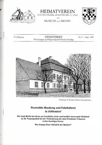 Heimatbrief. - Heimatverein für den Bezirk Zehlendorf e. V. 1886 mit Museum und Archiv (Hrsg.) / Kurt Trumpa (Schriftleitung): Heimatbrief. 35. Jahrgang Nr. 3 - September 1992. Mitteilungen und Regionalgeschichtliche Beiträge. 