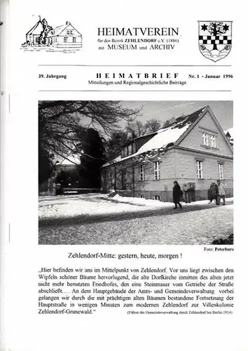 Heimatbrief. - Heimatverein für den Bezirk Zehlendorf e.V. 1886 mit Museum und Archiv (Hrsg.) / Angela Grützmann - Benno Carus (Red.): Heimatbrief. 39. Jahrgang Nr. 1 - Januar 1996. Mitteilungen und Regionalgeschichtliche Beiträge. 