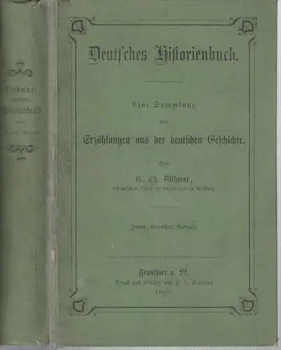 Dithmar, G.Th.(Hrsg.): Deutsches Historienbuch. Eine Sammlung von Erzählungen aus der deutschen Geschichte. 
