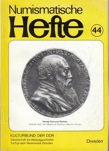 Numismatische Hefte. - Kulturbund der DDR - Gesellschaft für Heimatgeschichte - Fachgruppe Numismatik Dresden (Hrsg.) - P. Arnold / K. Heinz / H. Hejzlar /...