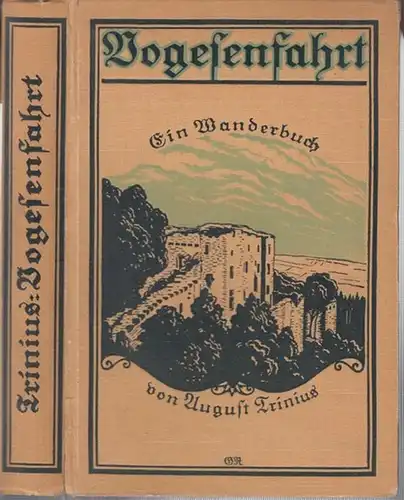 Trinius, August: Vogesenfahrt. Ein Wanderbuch. 