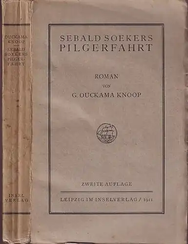 Knoop, Gerhard und Gertrud Ouckama: Die Grenzen. Erster Band: Sebald Soekers Pilgerfahrt. separat. 