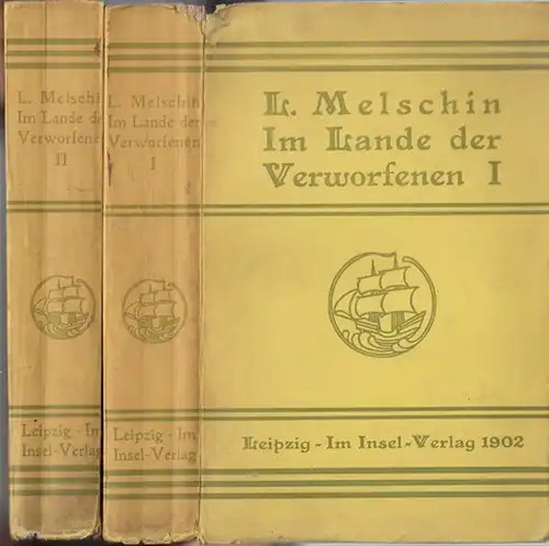 Melschin, L. ( d. i. Pjotr Filippowitsch Jakubowitsch ): Im Lande der Verworfenen. Komplett in 2 Bänden. 