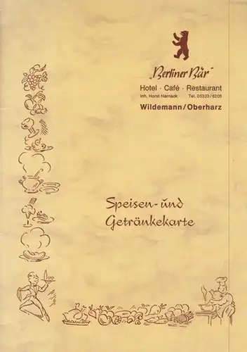 Speisen- und Getränkekarte ' Berliner Bär '  Hotel - Cafe - Restaurant, Wildemann / Oberharz