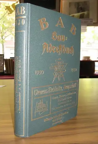 BAB. - BauAdressbuch. - Samter, Max: BAB Bau-Adreßbuch für Groß-Berlin und Provinz Brandenburg Mai 1930 - 1931, abgeschlossen März 1930. 