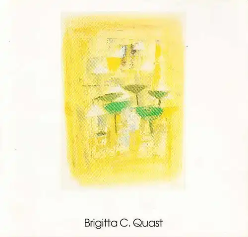 Brigitta C. Quast. Traum und Zeit. Malerei / Installation. Katalog der Ausstellung in der Galerie in der Schwartzschen Villa, Berlin vom 17.Dezember 1997 bis 25. Januar 1998. Mit Text von Brigitte Hammer