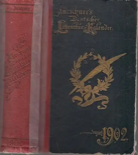 Kürschner LiteraturKalender. - Joseph Kürschner (Hrsg.): Deutscher Literatur ( Litteratur ) - Kalender auf das Jahr 1902. Hrsg. von  Joseph Kürschner. Vierundzwanzigster (24.) Jahrgang. 