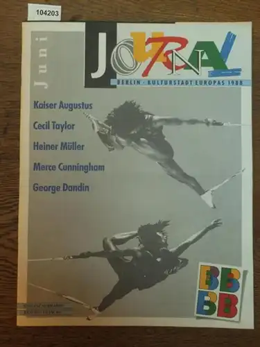 Journal Berlin.   Hrsg. i. A. des Senators  für Kulturelle Angelegenheit von Tomerius, Lorenz: Journal Berlin   Kulturstadt Europas. Juni 1988.. 