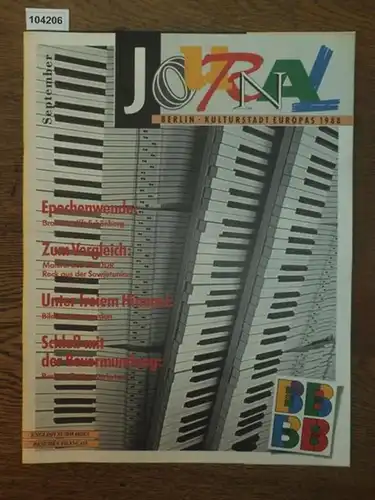 Journal Berlin   Kulturstadt Europas. September 1988.   Im Inhalt: Epochenwende. Brahms trifft Schönberg.  Zum Vergleich . Malerei aus der DDR.. 
