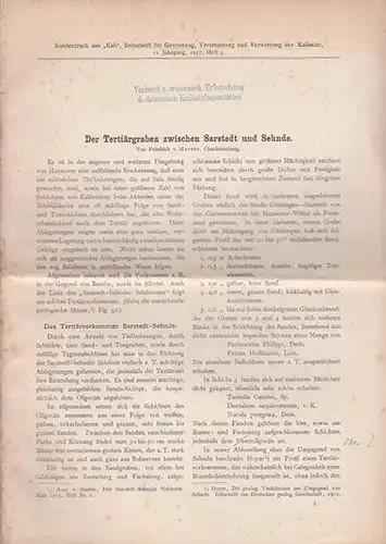 Marées, Friedrich von: Der Tertiärgraben zwischen Sarstedt und Sehnde. (Sonderdruck aus "Kali", Zeitschrift für Gewinnung, Verarbeitung und Verwertung der Kalisalze, 11. Jahrgang, 1917, Heft 3). 