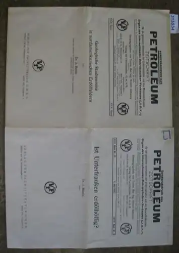 Bentz, A: Ist Unterfranken erdölhöffig? / Geologische Studienreise in nordamerikanischen Erdölfeldern.  (Zwei Sonderabdrucke aus:  PETROLEUM Zeitschrift für die gesamten Interessen der Erdöl Industrie.. 