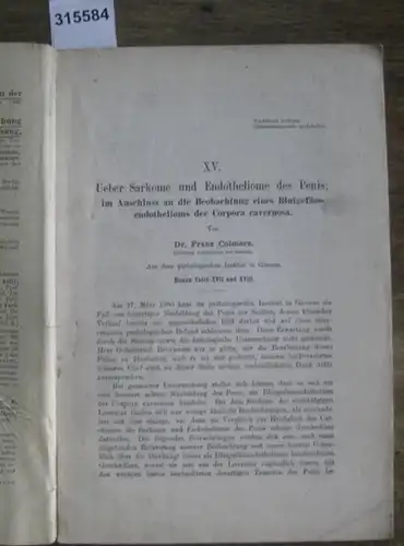 Colmers, Franz: Ueber Sarkome und Endotheliome des Penis; im  Anschluß  an die Beobachtung eines Blutgefässendothelioms der Corpora cavernosa. (Abdruck aus "Beiträe zur pathologischen.. 