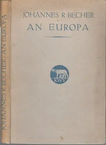 Becher, Johannes R: An Europa. Neue Gedichte. 