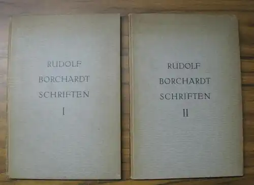 Borchardt, Rudolf. - Voigt, Peter: Schriften.  I und II. Komplett in 2 Bänden. 