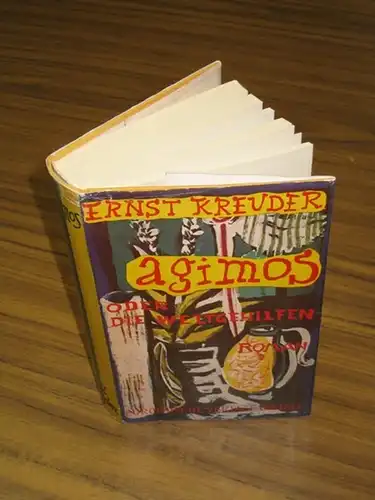 Kreuder, Ernst  (1903-1972): Agimos oder Die Weltgehilfen. Roman. [ signiert]. 