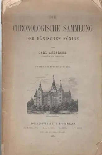 Andersen , Carl: Die chronologische Sammlung der dänischen Könige. 