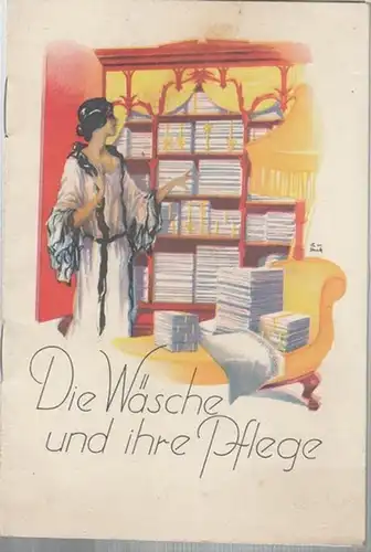 Henkel & Cie. (Hrsg.): Die Wäsche und ihre Pflege. 
