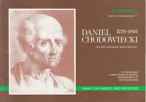 Chodowiecki, Daniel. - Behrend, Horst: Daniel Chodowiecki 1726 - 1801. Ein Berichterstatter seiner Epoche. Ausstellung der Sammlung Hors Behrendt. 