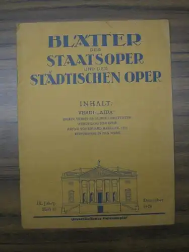 Berlin. - Staatsoper und städtische Oper - Dr. Julius Kapp (Hrsg.): Blätter der Staatsoper und der städtischen Oper Berlin. IX. Jahrgang. Dezember 1928,  Heft...