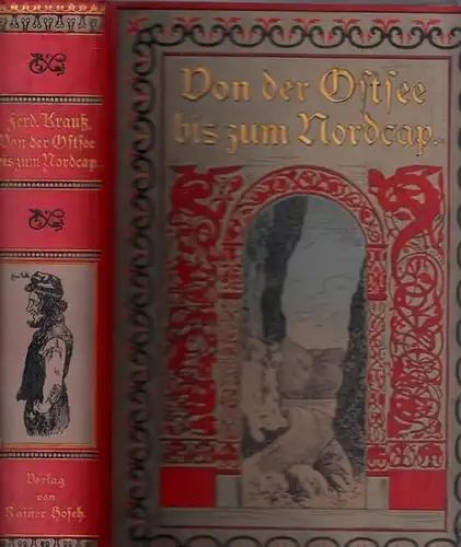 Krauß, Ferdinand: Von der Ostsee bis zum Nordcap (Nordkap). Eine Wanderung durch Dänemark, Norwegen und Schweden mit besonderer Rücksicht auf Kunst- und Culturgeschichte, Sage und Dichtung. 