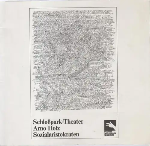 Berlin, Schloßpark - Theater. - Arno Holz. - Boy Gobert: Programmheft zu : Sozialaristokraten. Komödie von Arno Holz. - Spielzeit 1980 / 1981. Premiere: 28...