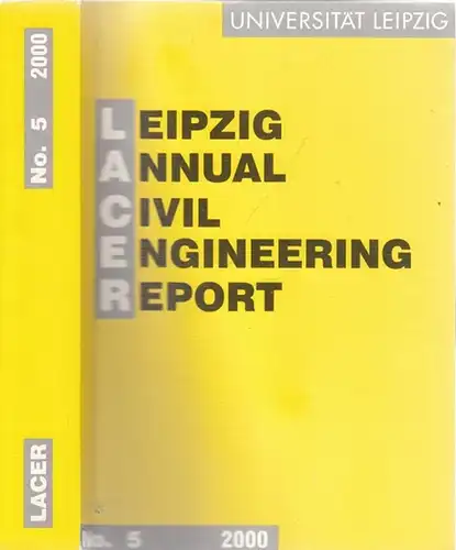 Universität Leipzig, Institut für Massivbau und Baustofftechnologie, Wirtschaftswissenschaftliche Fakultät / Gert König: Leipzig Annual Civil Engineering Report, No. 5, 2000. 