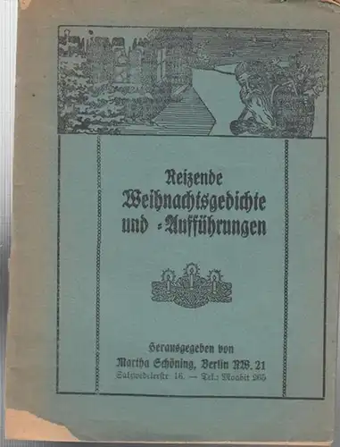 Schöning, Martha (Hrsg.): Reizende Weihnachtsgedichte und -Aufführungen. 